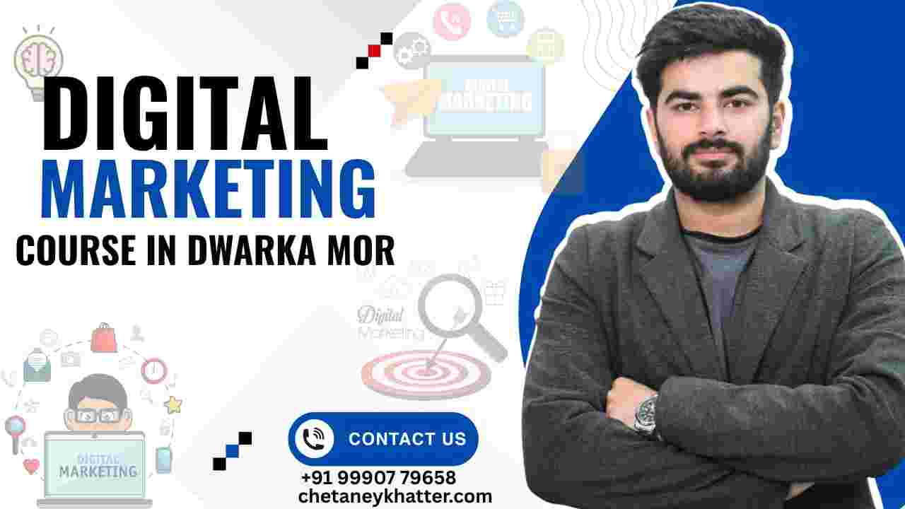 t Digital Marketing Course in Dwarka Mor
