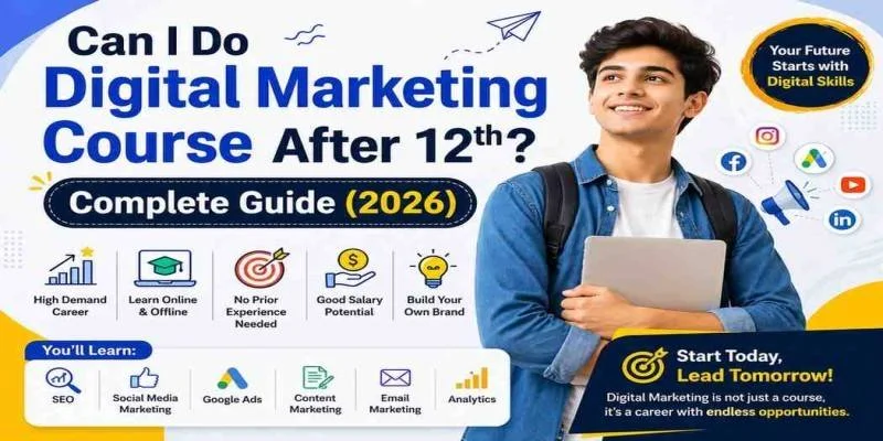 Can I Do Digital Marketing Course After 12th?