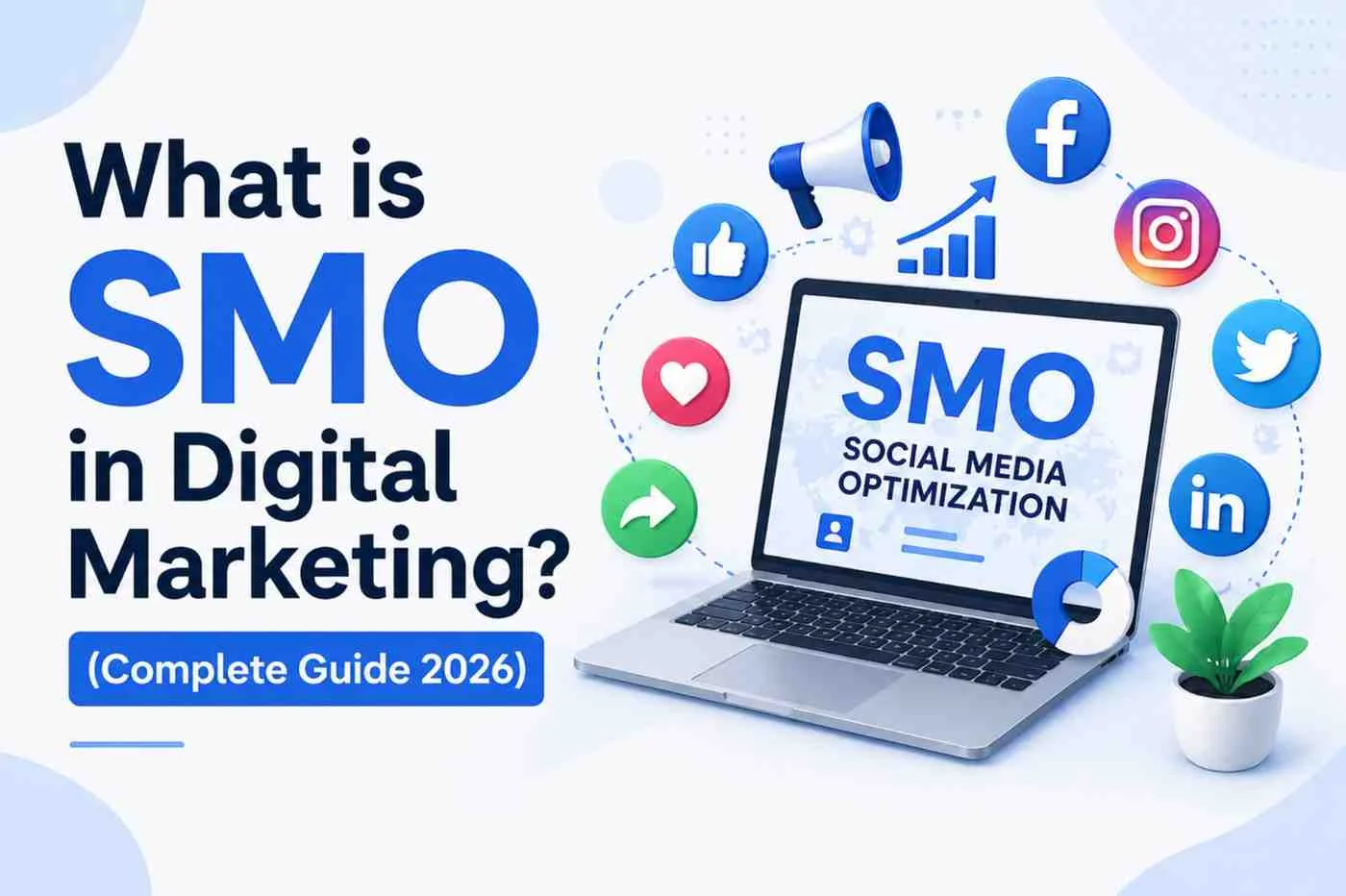 What is SMO in Digital Marketing?